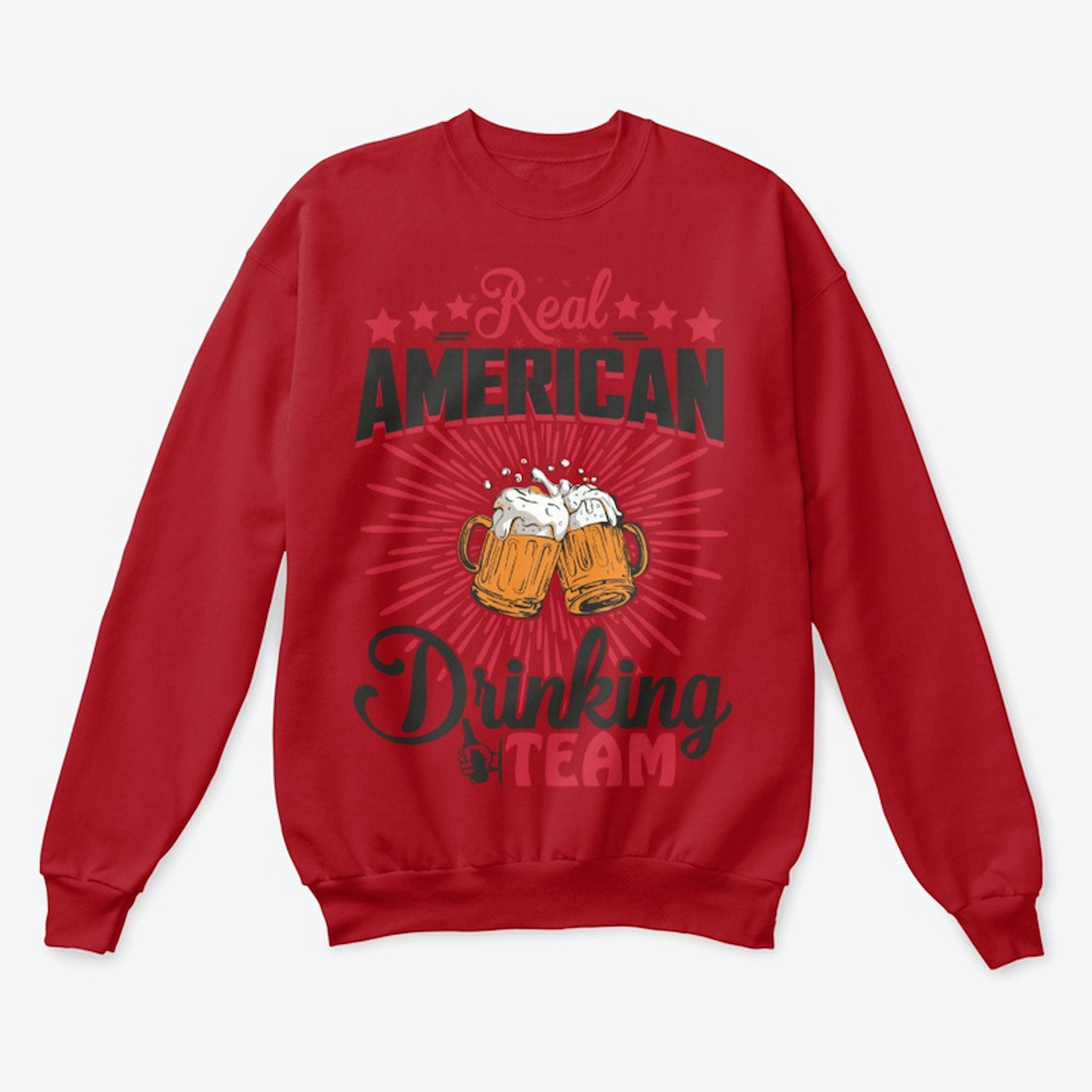 Real American Drinking Team...